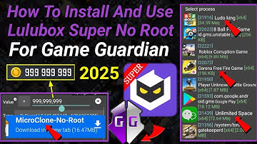 How To Install And Use Game Guardian in Lulubox Super No Root Any Android || 2025