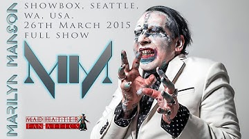 MARILYN MANSON - LIVE - Showbox, Seattle, WA, USA. 26th March 2015  - Mad Hatter Fan Attics Remaster