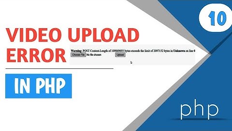 VIDEO UPLOAD ERROR IN PHP