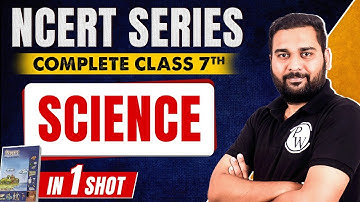 Complete NCERT Class 7th Science In One Shot | NCERT Series For MPPSC And All State Exam | MP Exams