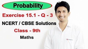 Exercise 15.1 - Question 3 -  Probability - NCERT/CBSE Solutions for class 9th maths || Truemaths