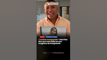 “Justicia manipulada”: Polo Polo dice que caso Uribe es una venganza de la izquierda