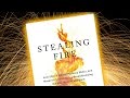 Stealing fire by Steven Kotler and Jamie Wheal - Animated book summary