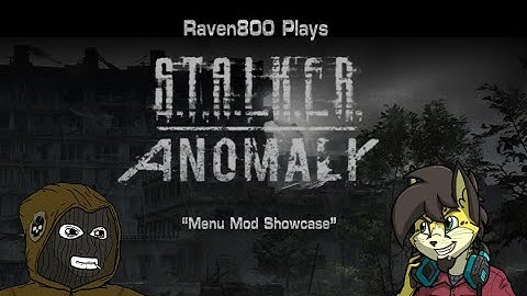 Stalker: Anomaly Menu Mod