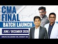 CMA FINAL NEW BATCH LAUNCH | JUNE & DEC 2026 | @ Nikunj Sir @ Bishnu Sir @ourav Sir