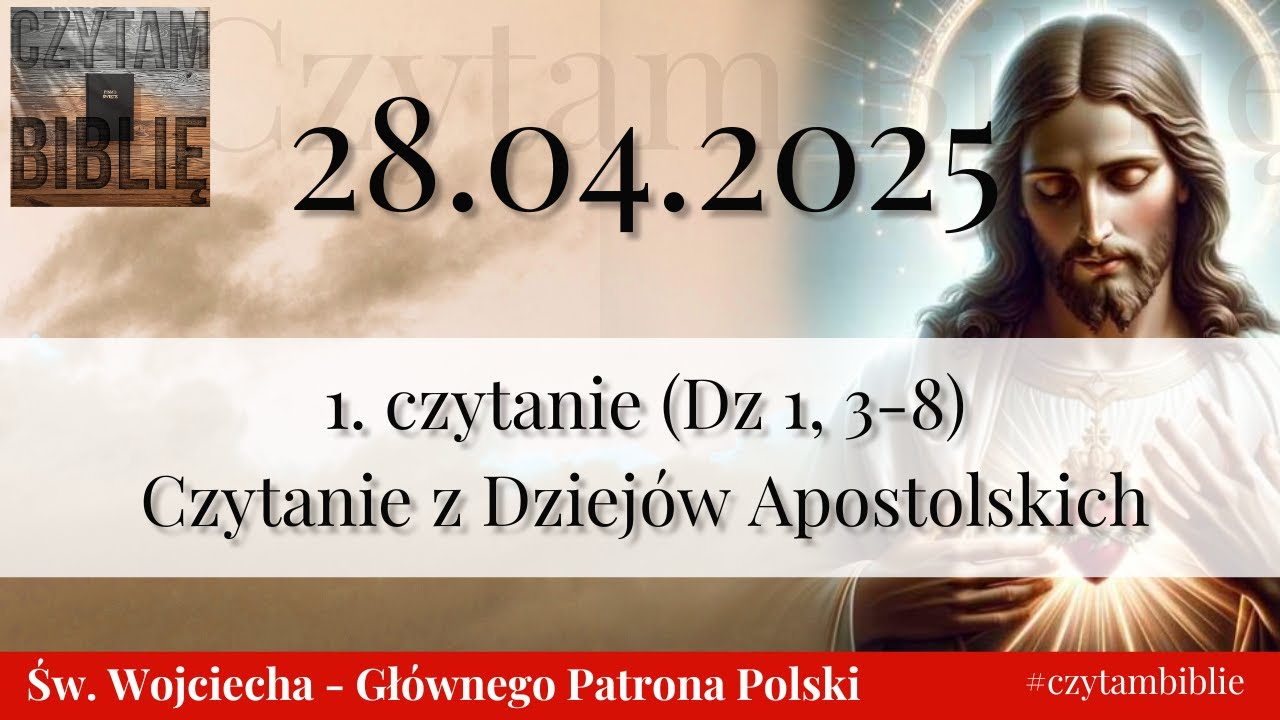🗓️28.04.2025 - 1 CZYT. NA DZIŚ - (Dz 1, 3-8) Czytanie z Dziejów