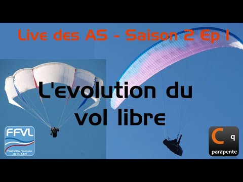 Live des AS #11 (Saison 2 - #1) - L'évolution du vol libre