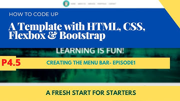 HTML and  CSS-part4.5 | Code a Basic web Template with HTML, CSS, Flexbox and Bootstrap| The Menubar