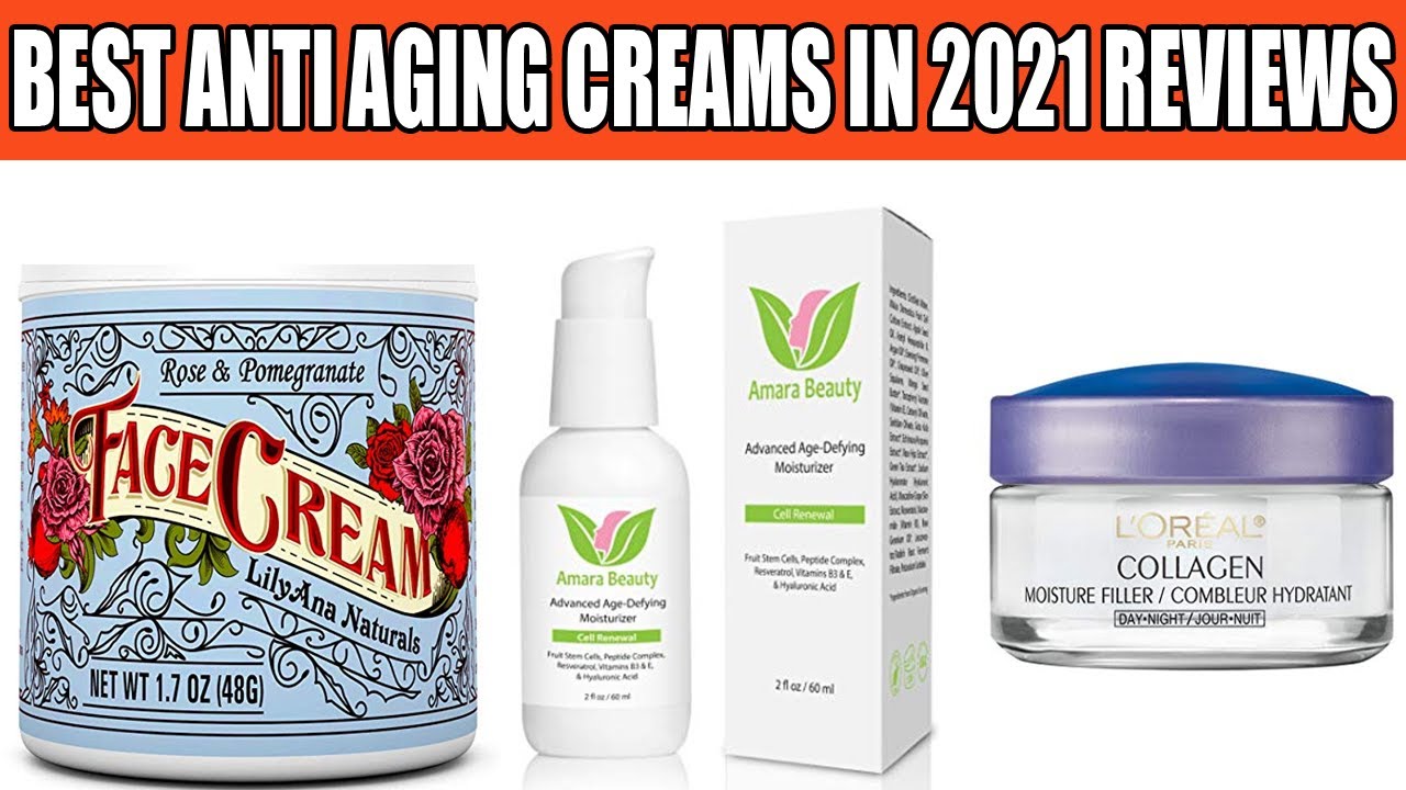 ⁣14 Best Anti Aging Creams In 2021 Reviews | Buy on Amazon
