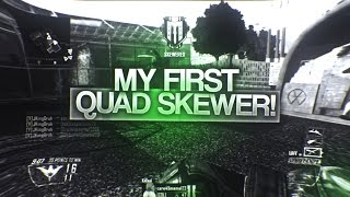 My First Quad Skewer! (BO2 KNIFING)