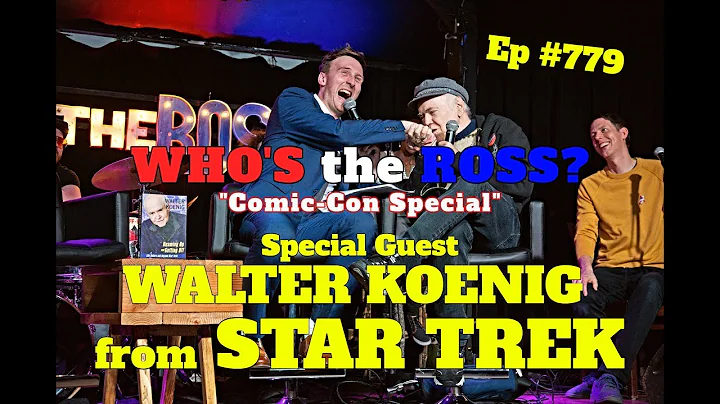 WHO'S the ROSS? Ep779 Comic-Con Special" feat WALT...