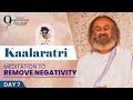 Meditation To Remove Negativity  Day 7 of 9 Day Navratri Meditation Challenge  Gurudev