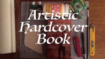 Turning a Paperback into an Artistic Hardcover Book - NO MUSIC