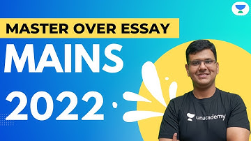 Master Over Essay for Mains 2022 | Marathon Session | Crack UPSC CSE 2022 | IAS | Chandramouli Sir