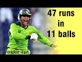 Best batting by abdul razzaq 47 runs off 11 balls