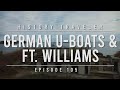 German U-Boats &amp; Fort Williams | History Traveler Episode 105