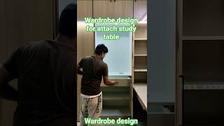 Wardrobe design for bedroom to study table design//Wardrobe design tips//