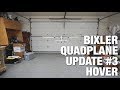 Bixler QuadPlane Update #3 - Garage Hover