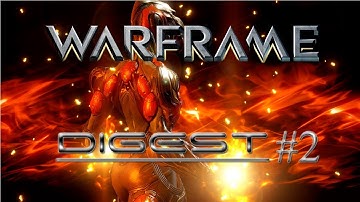 WARFRAME DIGEST #2 - Devstream #20 Recap