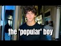 How to be the most popular boy in a room