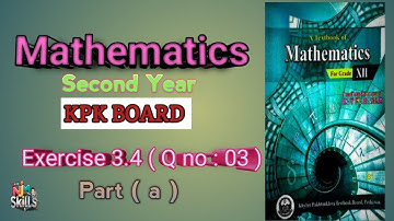 KPK board Second Year Math Chapter 3 | Exercise 3.4 ( Q no 03 )
