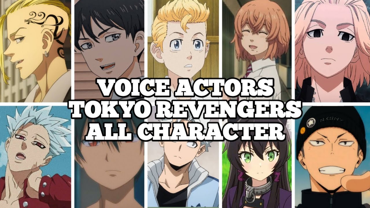 Voice Actors / Seiyuu Tokyo Revengers All Character - YouTube