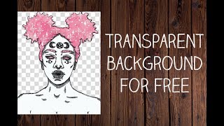 How to Make a Transparent Background For Free - No Download