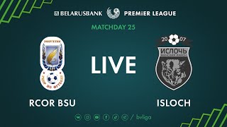 LIVE | RCOR BSU – Isloch. 26th of September 2020. Kick-off time 2:00 p.m. (GMT+3)