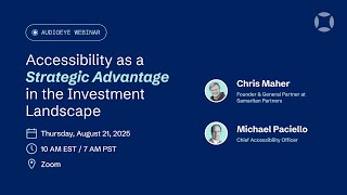 AudioEye Webinar: Accessibility as a Strategic Advantage in the Investment Landscape