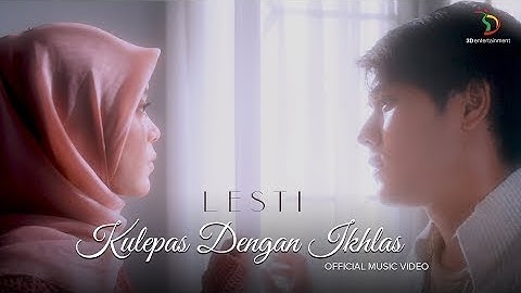 Lesti   Kulepas Dengan Ikhlas  Official Music Video