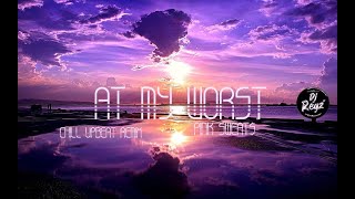 AT MY WORST (CHILL UPBEAT REMIX) PINK SWEAT$