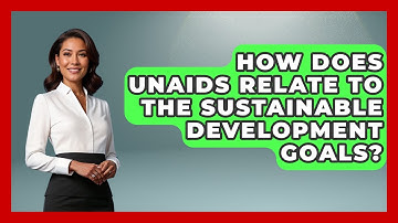 How Does UNAIDS Relate To The Sustainable Development Goals? - Gender Equality Network