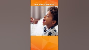 Quy trình vệ sinh răng đúng cách