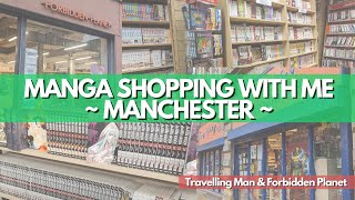 Manga Shopping ~ Manchester, UK ~ Travelling Man & Forbidden Planet