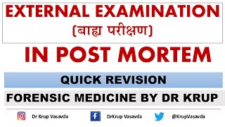 External Examination | Post-mortem Examination | Short Revision | Dr Krup Vasavda