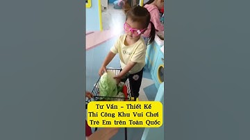 Tư vấn - Thiết kế - Thi Công Khu Vui Chơi trẻ em trên toàn quốc | #short