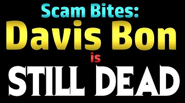 Davis Bon is Still Dead (Scambaiting)