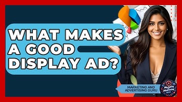 What Makes A Good Display Ad? - Marketing and Advertising Guru