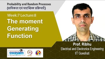 Lec 56: The moment generating function