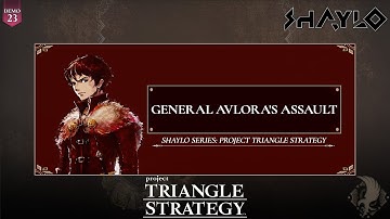 Project TRIANGLE STRATEGY - General Avlora
