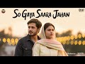 So Gaya Saara Jahan | Heart Touching Sad Song 2025 | New Hindi Romantic Song | Arijit Singh Style