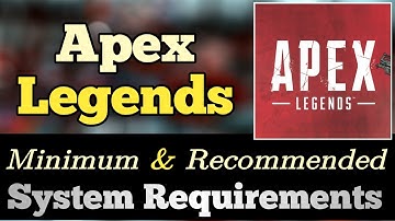 Apex Legends System Requirements || Apex Legend PC Requirements