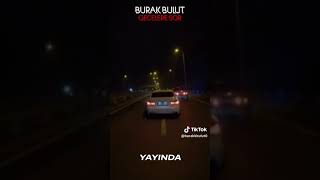 Sensiz Gecelere Sor Burak Bulut