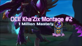 OCE Kha'Zix Montage #2