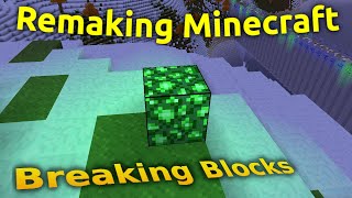 The Algorithm Behind Breaking Blocks – Remaking Minecraft