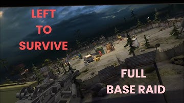 left to survive full helicopter base raid