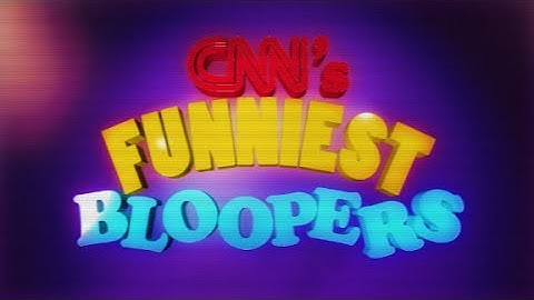 Epic CNN blooper video