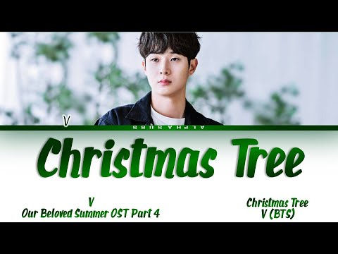 DOWNLOAD BTS V Christmas Tree (Our Beloved Summer Ost Part 5) Lyrics
