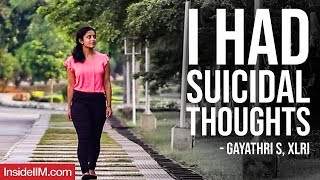 Depression Reached To A Level Where I Decided To End My Life  Gayathri S, XLRI Jamshedpur