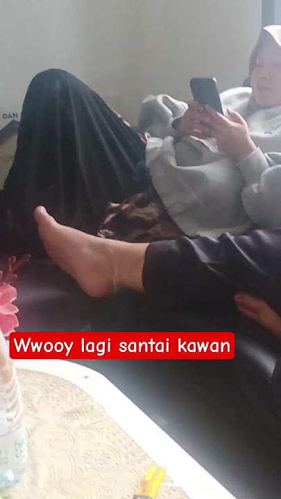 woy lagi santai kawan